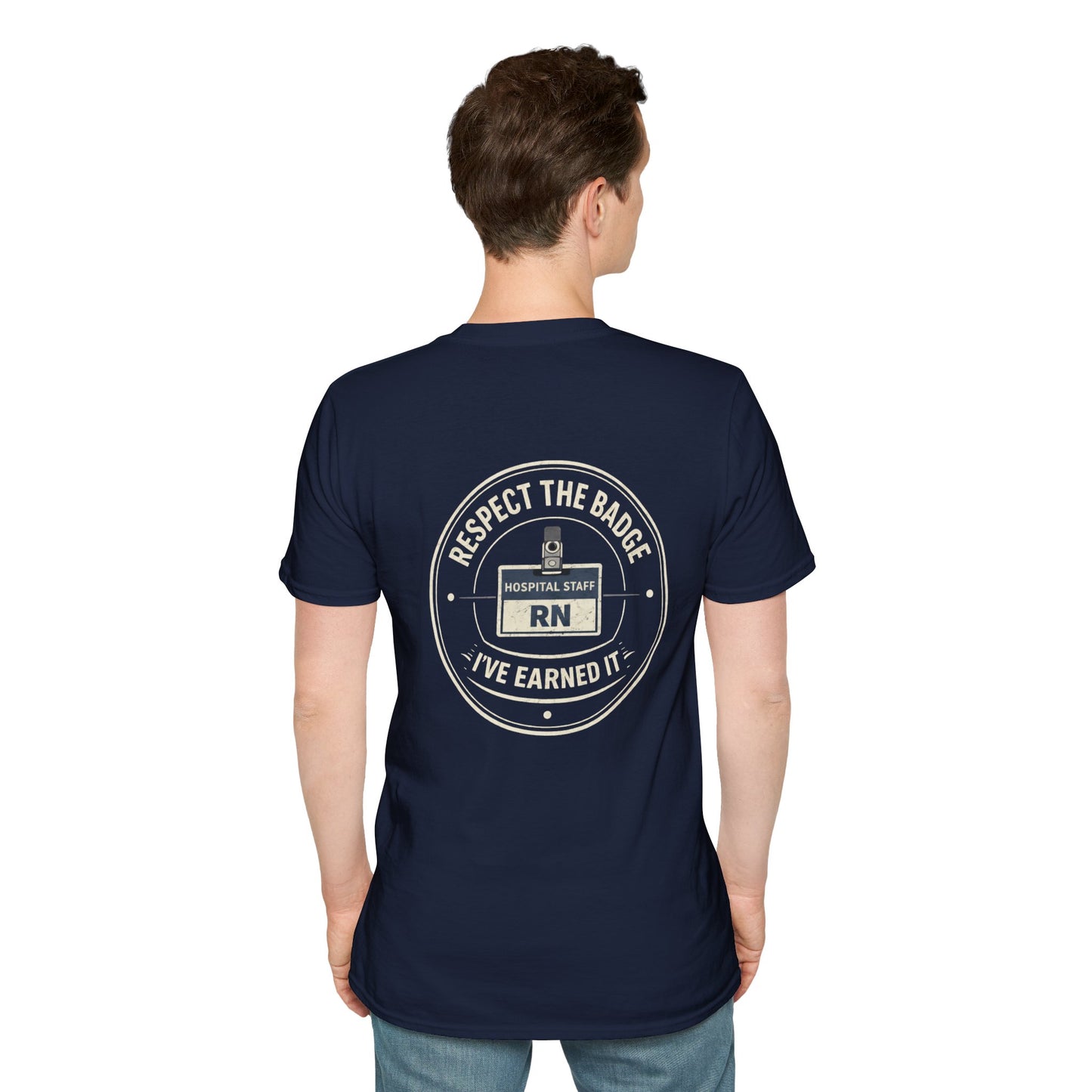 RN Nurse T‑Shirt – 'Respect the Badge' Hospital Staff Tee (RN Badge Design)