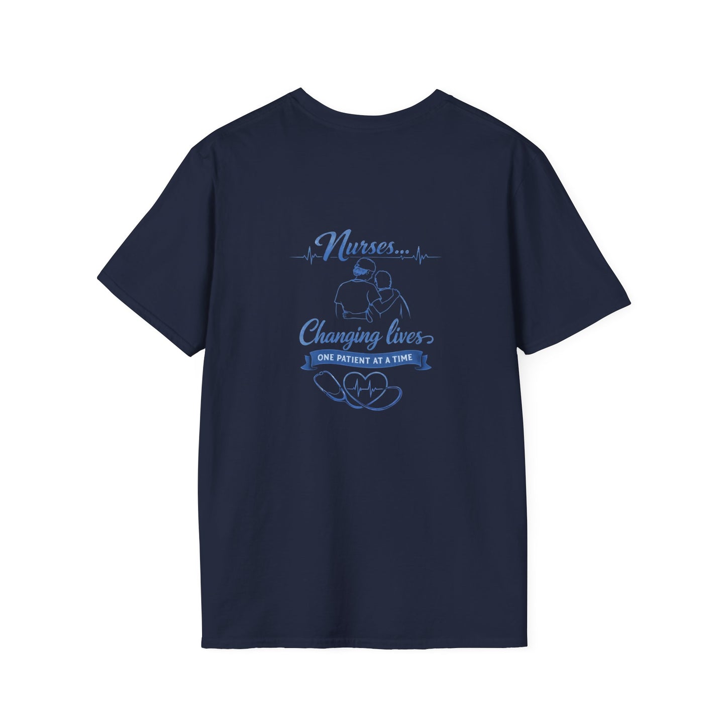 Nurse T-Shirt — "Nurses...Changing Lives One Patient at a Time" Comfort Tee