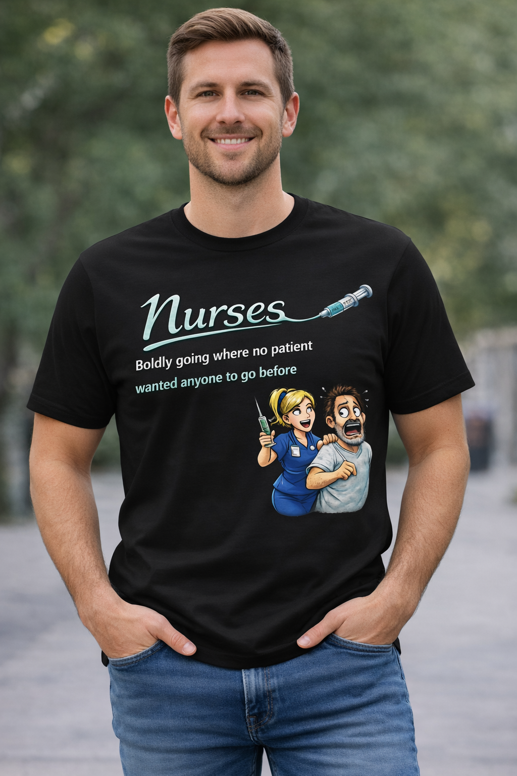 “Nurses: Boldly Going Where No Patient Wanted” | Nursing Humor/Funny Graphic Tee